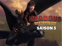 Dragons : par-delà les rives saison 5 épisode 7 Dragons : par-delà les rives saison 5 épisode 7