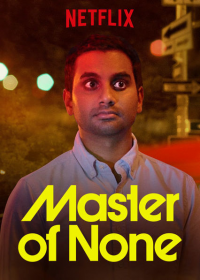 Master of None Saison 1 en streaming français Master of None Saison 1 en streaming français