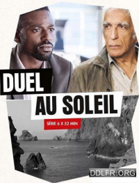 Duel au soleil Saison 1 en streaming français Duel au soleil Saison 1 en streaming français