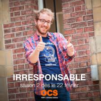 Irresponsable Saison 2 en streaming français Irresponsable Saison 2 en streaming français