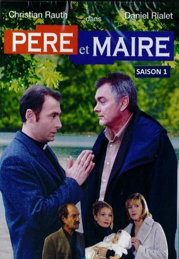Père et Maire Saison 1 en streaming français Père et Maire Saison 1 en streaming français