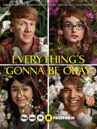 Everything’s Gonna Be Okay streaming Everything’s Gonna Be Okay streaming