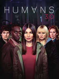 Humans Saison 3 en streaming français Humans Saison 3 en streaming français