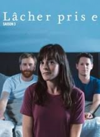 Lâcher prise saison 3
