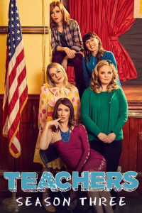 Teachers (2016) Saison 3 en streaming français