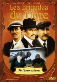 Les Brigades du Tigre saison 6 épisode 1 Les Brigades du Tigre saison 6 épisode 1