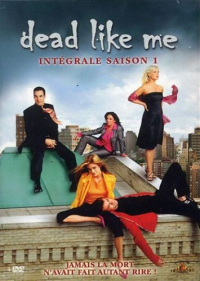 Dead Like Me saison 1
