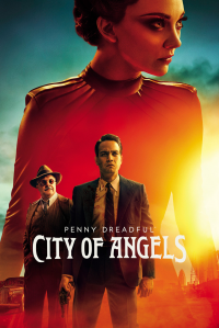 Penny Dreadful: City Of Angels streaming Penny Dreadful: City Of Angels streaming