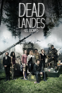 Dead Landes, les escapés saison 1 épisode 2 Dead Landes, les escapés saison 1 épisode 2