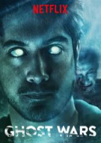 Ghost Wars saison 1