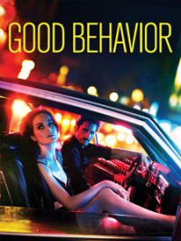 Good Behavior (2016) Saison 2 en streaming français Good Behavior (2016) Saison 2 en streaming français