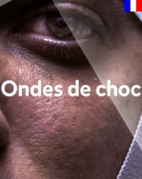 Ondes de choc Saison 1 en streaming français Ondes de choc Saison 1 en streaming français