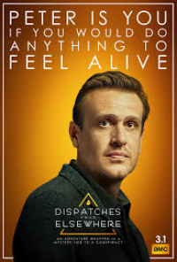 Dispatches From Elsewhere saison 1