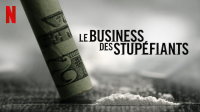 Le business des stupéfiants Saison 1 en streaming français Le business des stupéfiants Saison 1 en streaming français