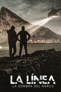 La Línea : Dans l'ombre du narcotrafic streaming La Línea : Dans l'ombre du narcotrafic streaming