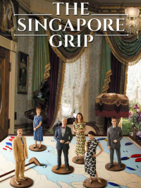 The Singapore Grip saison 1 épisode 6 The Singapore Grip saison 1 épisode 6