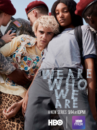 We Are Who We Are streaming We Are Who We Are streaming