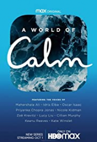 A World of Calm Saison 1 en streaming français A World of Calm Saison 1 en streaming français