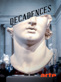 Décadences Saison 1 en streaming français Décadences Saison 1 en streaming français