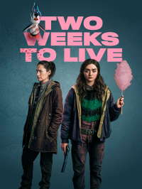 Two Weeks to Live Saison 1 en streaming français Two Weeks to Live Saison 1 en streaming français