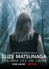 Elize Matsunaga : Sinistre conte de fées Saison 1 en streaming français Elize Matsunaga : Sinistre conte de fées Saison 1 en streaming français