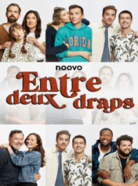 ENTRE DEUX DRAPS saison 1 épisode 1 ENTRE DEUX DRAPS saison 1 épisode 1