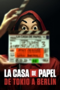 La casa de papel : De Tokyo à Berlin Saison 1 en streaming français La casa de papel : De Tokyo à Berlin Saison 1 en streaming français