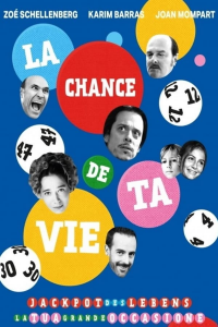 La Chance de ta vie streaming La Chance de ta vie streaming