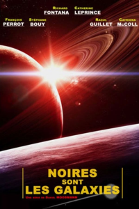 Noires sont les galaxies saison 1 épisode 2 Noires sont les galaxies saison 1 épisode 2
