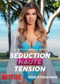 Séduction Haute Tension streaming Séduction Haute Tension streaming