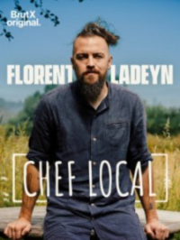 Florent Ladeyn, chef local saison 1 épisode 2 Florent Ladeyn, chef local saison 1 épisode 2
