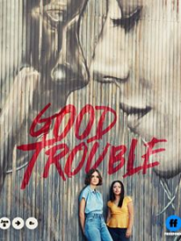 Good Trouble saison 1 épisode 1 Good Trouble saison 1 épisode 1