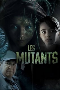 How Long Does it Take to Watch Les Mutants streaming