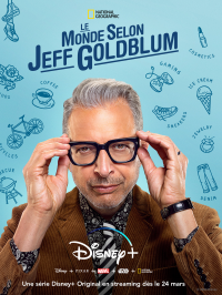 Le Monde selon Jeff Goldblum Saison 1 en streaming français Le Monde selon Jeff Goldblum Saison 1 en streaming français