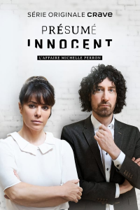 Présumé innocent - L’affaire Michelle Perron (Mini-Série Complète) Saison 1 en streaming français Présumé innocent - L’affaire Michelle Perron (Mini-Série Complète) Saison 1 en streaming français
