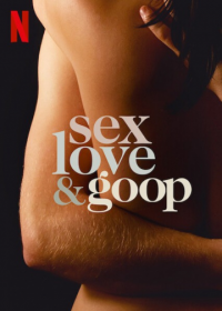 sex love and goop (Sex, Love & goop) streaming sex love and goop (Sex, Love & goop) streaming