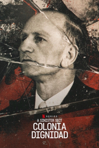 Voyage au bout de l'emprise : Colonia Dignidad Saison 1 en streaming français