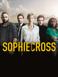Sophie Cross Saison 1 en streaming français Sophie Cross Saison 1 en streaming français