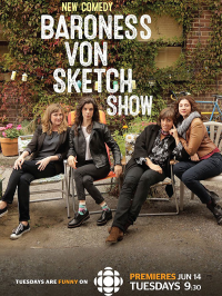 Baroness Von Sketch Show Saison 1 en streaming français Baroness Von Sketch Show Saison 1 en streaming français
