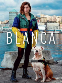 Blanca saison 1 épisode 7 Blanca saison 1 épisode 7