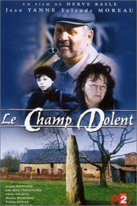Le Champ Dolent, le roman de la terre saison 1 épisode 1 Le Champ Dolent, le roman de la terre saison 1 épisode 1