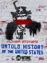 Oliver Stone - Les États-Unis, l'histoire jamais racontée saison 1 épisode 2 Oliver Stone - Les États-Unis, l'histoire jamais racontée saison 1 épisode 2