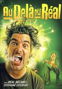Au-delà du Réal saison 1 épisode 1