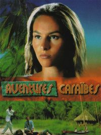 Aventures Caraïbes Saison 1 en streaming français Aventures Caraïbes Saison 1 en streaming français