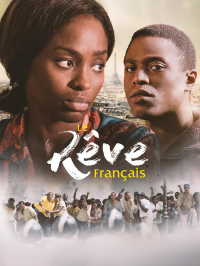 Le Rêve Français Saison 1 en streaming français Le Rêve Français Saison 1 en streaming français