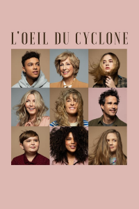 L'oeil du cyclone Saison 1 en streaming français L'oeil du cyclone Saison 1 en streaming français
