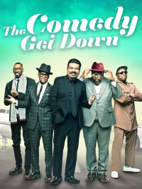 The Comedy Get Down streaming The Comedy Get Down streaming