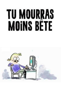 Tu mourras moins bête saison 3 épisode 4 Tu mourras moins bête saison 3 épisode 4