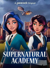The Supernatural Academy saison 1 épisode 1 The Supernatural Academy saison 1 épisode 1