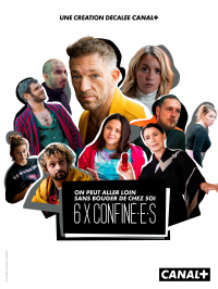 6 x confin.é.e.s Saison 1 en streaming français 6 x confin.é.e.s Saison 1 en streaming français